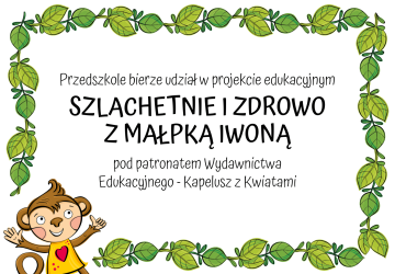 Projekt Edukacyjny SZLACHETNIE I ZDROWO Z MAŁPKĄ IWONĄ